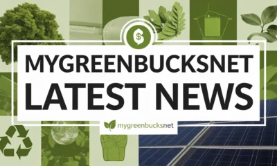 Latest News MyGreenBucksNet
