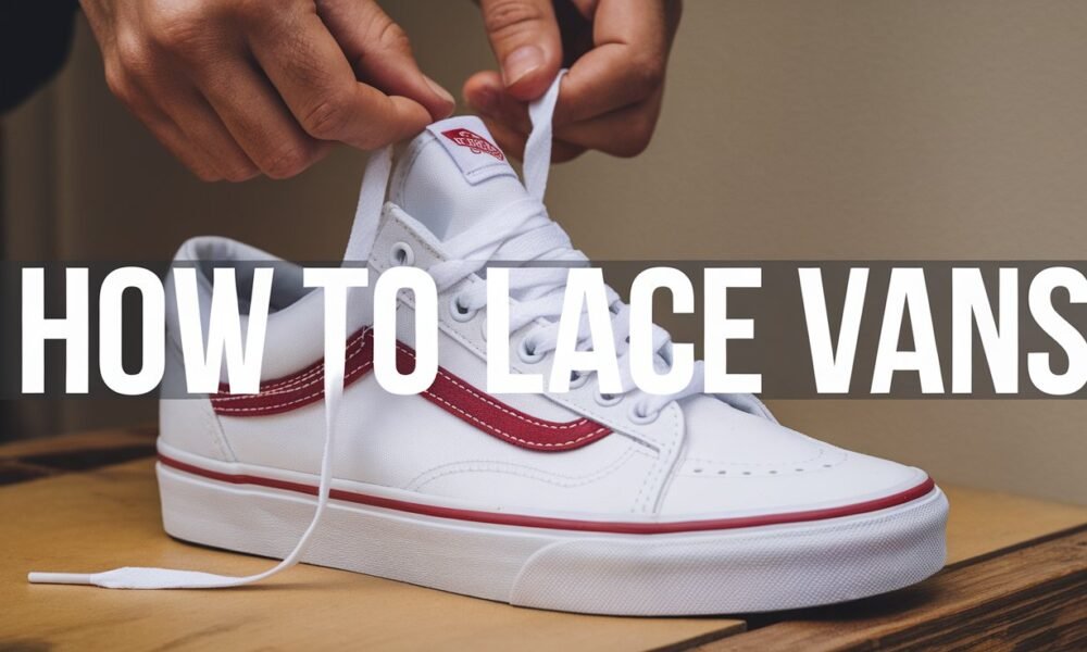 how to lace Vans